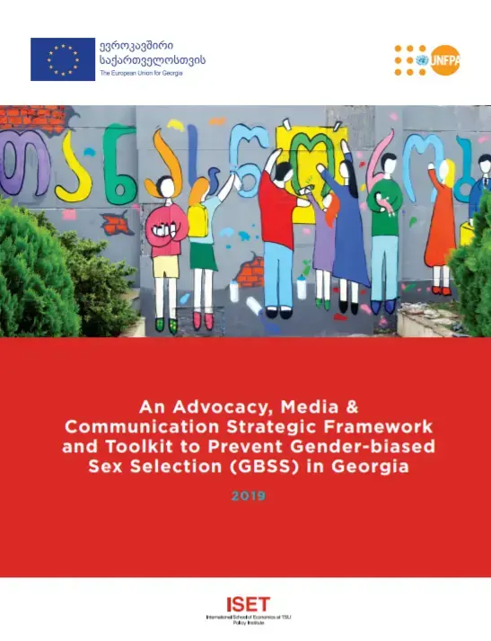 An Advocacy, Media & Communication Strategic Framework and Toolkit to Prevent Gender-biased Sex Selection (GBSS) in Georgia